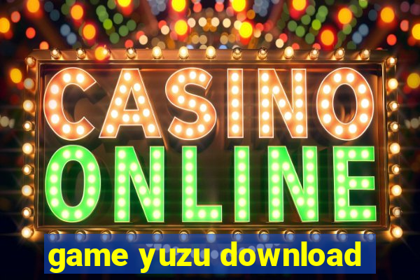 game yuzu download